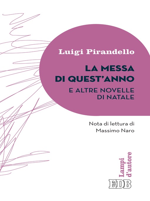 Title details for La Messa di quest'anno e altre novelle di Natale by Luigi Pirandello - Available